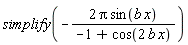 simplify(-2*Pi*sin(b*x)/(-1+cos(2*b*x)))