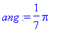 ang := 1/7*Pi