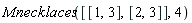 Mnecklaces([[1, 3], [2, 3]], 4)