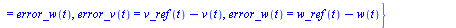 {u_L(t) = `+`(`-`(`*`(2.500000000, `*`(error_w(t)))), `-`(`*`(1.500000000, `*`(i_error_w(t)))), `*`(5.000000000, `*`(error_v(t))), `*`(4.000000000, `*`(i_error_v(t)))), u_R(t) = `+`(`*`(5.000000000, `...