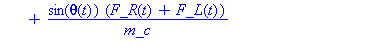 (Typesetting:-mprintslash)([diff(y(t), `$`(t, 2)) = cos(theta(t))*(diff(theta(t), t))*v(t)+sin(theta(t))*(F_R(t)+F_L(t))/m_c], [diff(diff(y(t), t), t) = cos(theta(t))*(diff(theta(t), t))*v(t)+sin(thet...