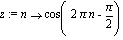 z := proc (n) options operator, arrow; cos(2*Pi*n-Pi/2) end proc