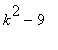 k^2-9