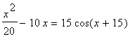 x^2/20-10*x = 15*cos(x+15)