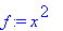 f := x^2