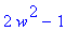2*w^2-1