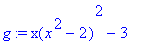 g := x(x^2-2)^2-3