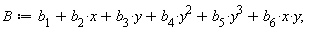 B := y^3*b[5]+x*y*b[6]+y^2*b[4]+x*b[2]+y*b[3]+b[1]