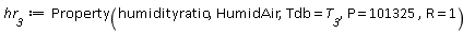 hr__3 := ThermophysicalData:-Property(humidityratio, HumidAir, Tdb = T__3, P = 101325, R = 1)