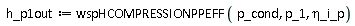 h_p1out := wspHCOMPRESSIONPPEFF(p_cond, p_1, `&eta;_i_p`)