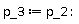 p_3 := p_2