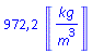 972.1929651*Units:-Unit(kg/m^3)