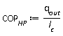 COP[HP] := Units:-Standard:-`*`(q[out], Units:-Standard:-`/`(l[c]))