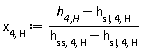 x[4, H] := (`h__4,H`-h[sl, 4, H])/(h[ss, 4, H]-h[sl, 4, H])