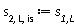 s[2, L, is] := `s__1,L`