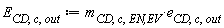 E[CD, c, out] := Units:-Standard:-`*`(m[CD, c, `EN,EV`], e[CD, c, out])