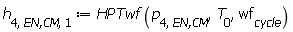 h[4, `EN,CM`, 1] := HPTwf(p[4, `EN,CM`], T[0], wf[cycle])