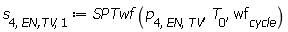 s[4, `EN,TV`, 1] := SPTwf(p[4, EN, TV], T[0], wf[cycle])