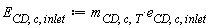 E[CD, c, inlet] := Units:-Standard:-`*`(m[CD, c, T], e[CD, c, inlet])