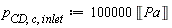 p[CD, c, inlet] := Units:-Standard:-`*`(100000, Units:-Standard:-Unit(''Pa''))