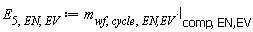 E[5, EN, EV] := Units:-Standard:-`*`(m[wf, cycle, `EN,EV`], l[comp, `EN,EV`])