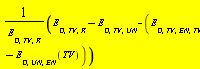 Units:-Standard:-`*`(Units:-Standard:-`+`(Units:-Standard:-`+`(E[D, TV, R], Units:-Standard:-`-`(E[D, TV, UN])), Units:-Standard:-`-`(Units:-Standard:-`+`(E[D, TV, EN, TV], Units:-Standard:-`-`(E[D, UN, EN](TV))))), Units:-Standard:-`/`(E[D, TV, R]))