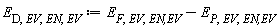E[D, EV, EN, EV] := Units:-Standard:-`+`(E[F, EV, `EN,EV`], Units:-Standard:-`-`(E[P, EV, `EN,EV`]))