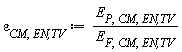varepsilon[CM, `EN,TV`] := Units:-Standard:-`*`(E[P, CM, `EN,TV`], Units:-Standard:-`/`(E[F, CM, `EN,TV`]))