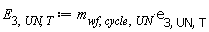 E[3, UN, T] := Units:-Standard:-`*`(m[wf, cycle, UN], e[3, UN, T])
