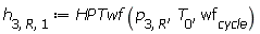 h[3, R, 1] := HPTwf(p[3, R], T[0], wf[cycle])