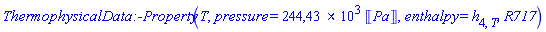 ThermophysicalData:-Property(T, pressure = 244434.7345*Units:-Unit(Pa), enthalpy = h[4, T], R717)