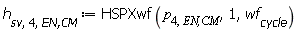 h[sv, 4, `EN,CM`] := HSPXwf(p[4, `EN,CM`], 1, wf[cycle])