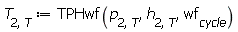 T[2, T] := TPHwf(p[2, T], h[2, T], wf[cycle])