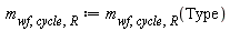 m[wf, cycle, R] := m[wf, cycle, R](Type)