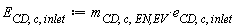 E[CD, c, inlet] := Units:-Standard:-`*`(m[CD, c, `EN,EV`], e[CD, c, inlet])