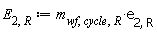 E[2, R] := Units:-Standard:-`*`(m[wf, cycle, R], e[2, R])