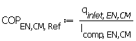 COP[`EN,CM`, Ref] := Units:-Standard:-`*`(q[inlet, `EN,CM`], Units:-Standard:-`/`(l[comp, `EN,CM`]))