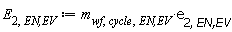 E[2, `EN,EV`] := Units:-Standard:-`*`(m[wf, cycle, `EN,EV`], e[2, `EN,EV`])