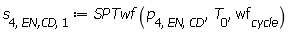 s[4, `EN,CD`, 1] := SPTwf(p[4, EN, CD], T[0], wf[cycle])
