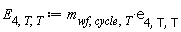 E[4, T, T] := Units:-Standard:-`*`(m[wf, cycle, T], e[4, T, T])