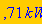 .714807330*kW