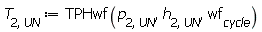 T[2, UN] := TPHwf(p[2, UN], h[2, UN], wf[cycle])