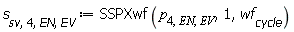 s[sv, 4, EN, EV] := SSPXwf(p[4, EN, EV], 1, wf[cycle])