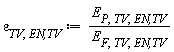 varepsilon[TV, `EN,TV`] := Units:-Standard:-`*`(E[P, TV, `EN,TV`], Units:-Standard:-`/`(E[F, TV, `EN,TV`]))