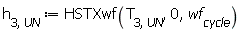 h[3, UN] := HSTXwf(T[3, UN], 0, wf[cycle])