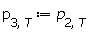 p[3, T] := p[2, T]