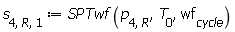 s[4, R, 1] := SPTwf(p[4, R], T[0], wf[cycle])