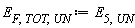 E[F, TOT, UN] := E[5, UN]