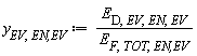 y[EV, `EN,EV`] := Units:-Standard:-`*`(E[D, EV, EN, EV], Units:-Standard:-`/`(E[F, TOT, `EN,EV`]))