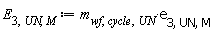 E[3, UN, M] := Units:-Standard:-`*`(m[wf, cycle, UN], e[3, UN, M])